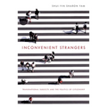 Inconvenient Strangers: Transnational Subjects and the Politics of Citizenship