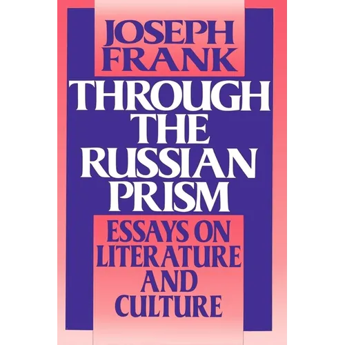 Through the Russian Prism: Essays on Literature and Culture
