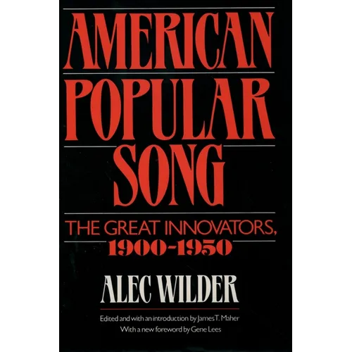 American Popular Song: The Great Innovators, 1900-1950 - Hardcover