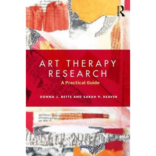 Art Therapy Research: A Practical Guide