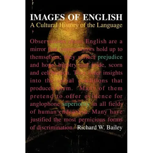 Images of English: A Cultural History of the Language - Paperback
