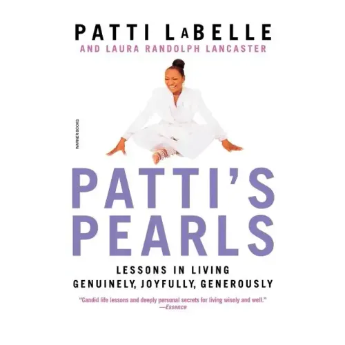 Patti's Pearls: Lessons in Living Genuinely, Joyfully, Generously - Paperback