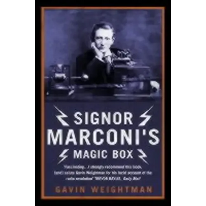 Signor Marconi's Magic Box: The invention that sparked the radio revolution - Paperback