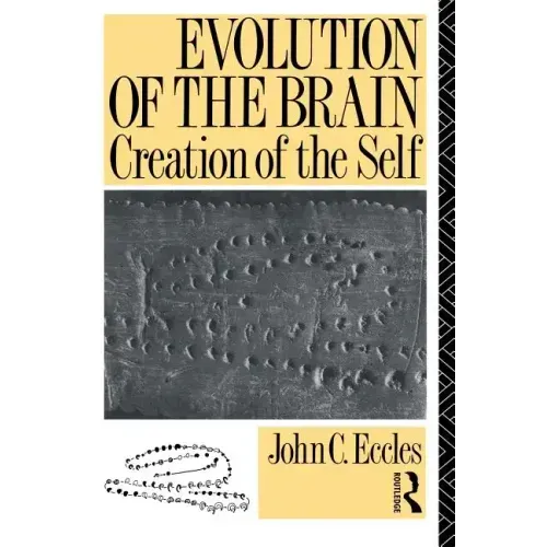 Evolution of the Brain: Creation of the Self - Paperback