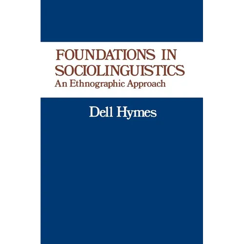 Foundations in Sociolinguistics: An Ethnographic Approach