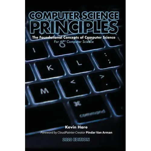 Computer Science Principles: The Foundational Concepts of Computer Science - For AP(R) Computer Science Principles - Paperback