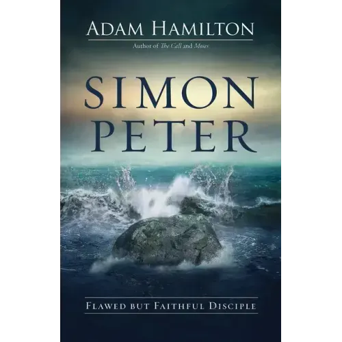Simon Peter: Flawed But Faithful Disciple - Hardcover