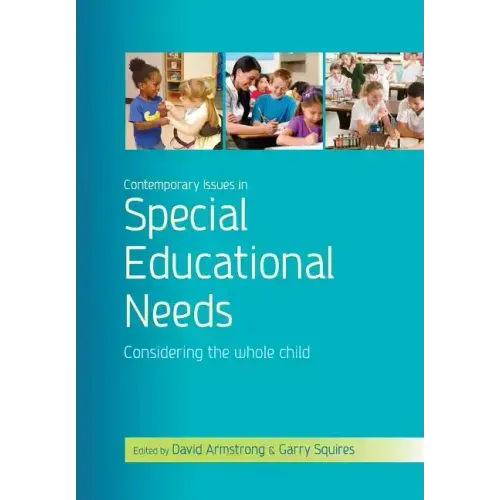 Contemporary Issues in Special Educational Needs: Considering the Whole Child - Paperback
