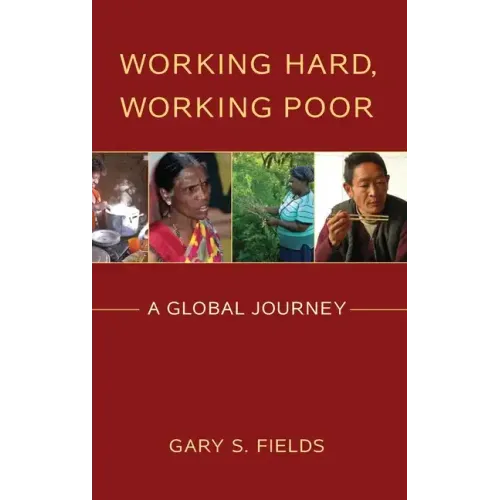 Working Hard, Working Poor: A Global Journey - Hardcover