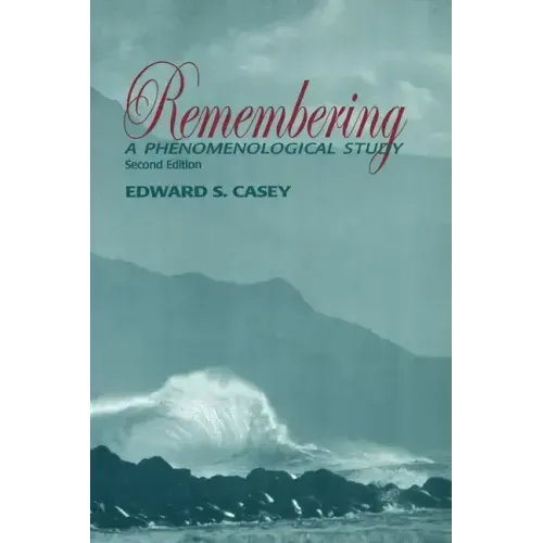 Remembering: A Phenomenological Study - Paperback