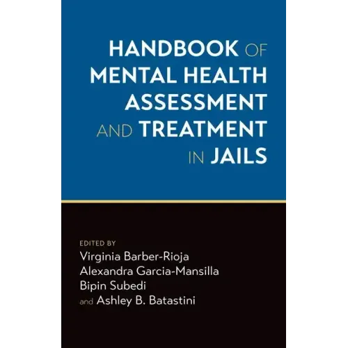 Handbook of Mental Health Assessment and Treatment in Jails - Hardcover