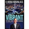 Vibrant: To Heal and Be Whole - From India to Oklahoma City