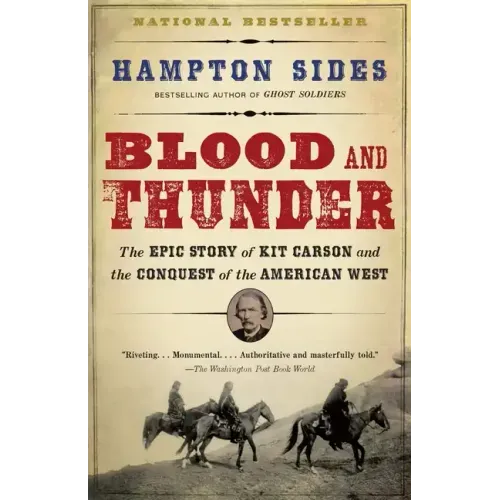 Blood and Thunder: An Epic of the American West - Paperback