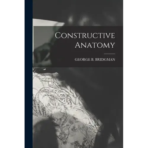 Constructive Anatomy - Paperback