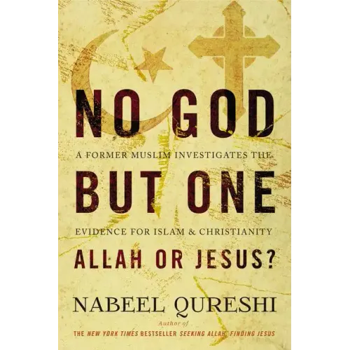 No God But One: Allah or Jesus?: A Former Muslim Investigates the Evidence for Islam and Christianity - Paperback
