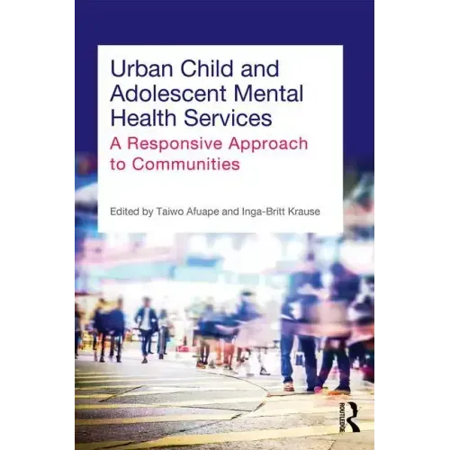 Urban Child and Adolescent Mental Health Services: A Responsive Approach to Communities - Paperback