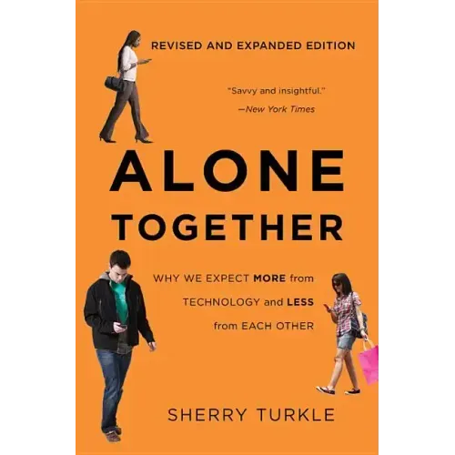 Alone Together: Why We Expect More from Technology and Less from Each Other - Paperback