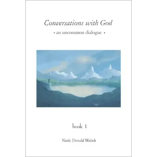 Conversations with God: An Uncommon Dialogue, Book 1 - Hardcover
