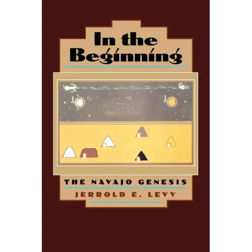 In the Beginning: The Navajo Genesis - Paperback