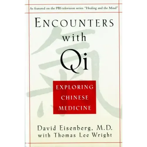 Encounters with Qi: Exploring Chinese Medicine, Updated and Revised - Paperback