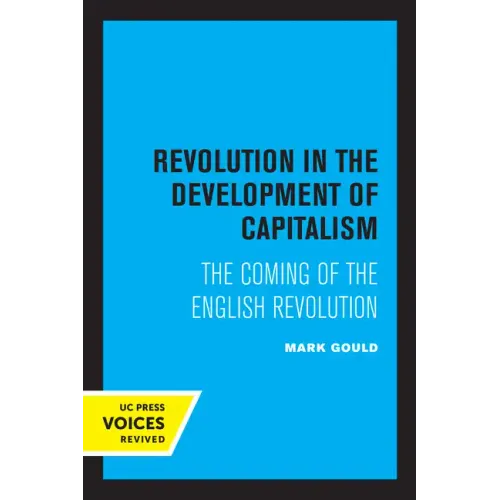 Revolution in the Development of Capitalism: The Coming of the English Revolution - Paperback