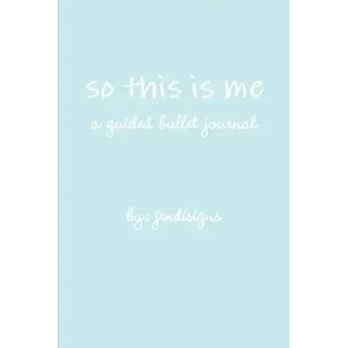 so this is me - a guided bullet journal - Paperback