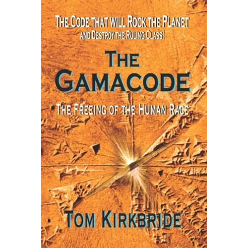 The Gamacode: The Freeing of the Human Race!