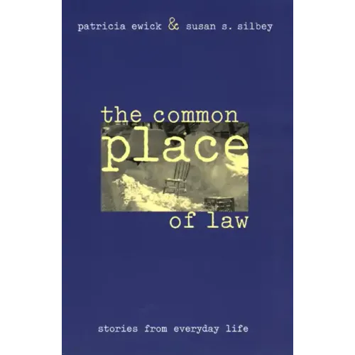 The Common Place of Law: Stories from Everyday Life - Paperback
