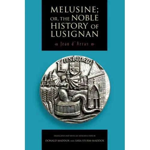 Melusine; or, The Noble History of Lusignan - Paperback