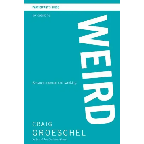Weird Participant's Guide: Because Normal Isn't Working - Paperback