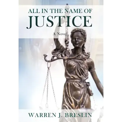 All In the Name of Justice - Hardcover