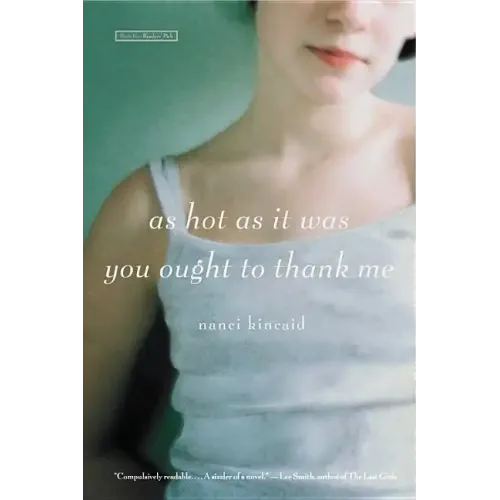 As Hot as It Was You Ought to Thank Me - Paperback