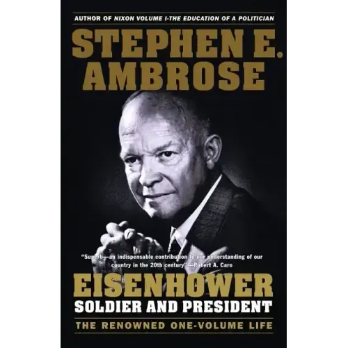 Eisenhower: Soldier and President - Paperback