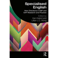 Specialised English: New Directions in ESP and Eap Research and Practice