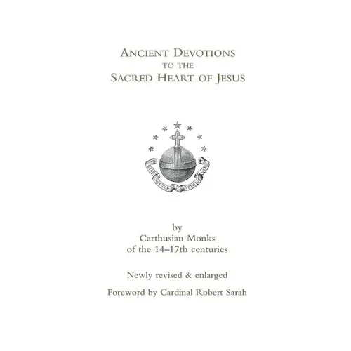 Ancient Devotions to the Sacred Heart of Jesus - Paperback