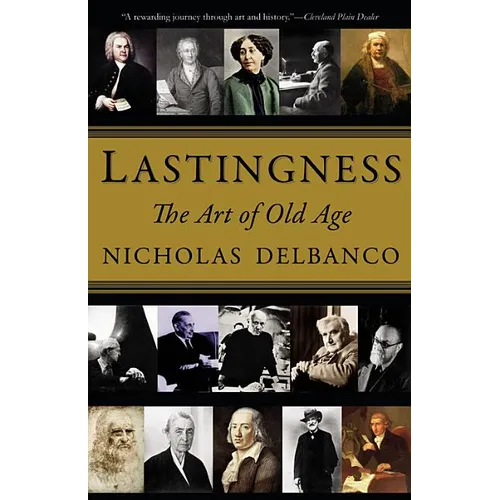 Lastingness: The Art of Old Age - Paperback