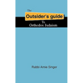 The Outsider's Guide To Orthodox Judaism