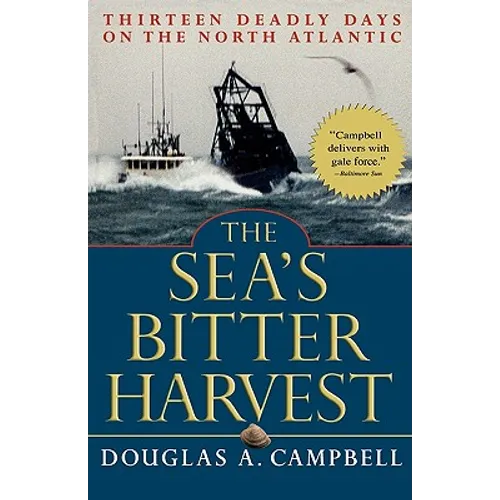 The Sea's Bitter Harvest: Thirteen Deadly Days on the North Atlantic - Paperback