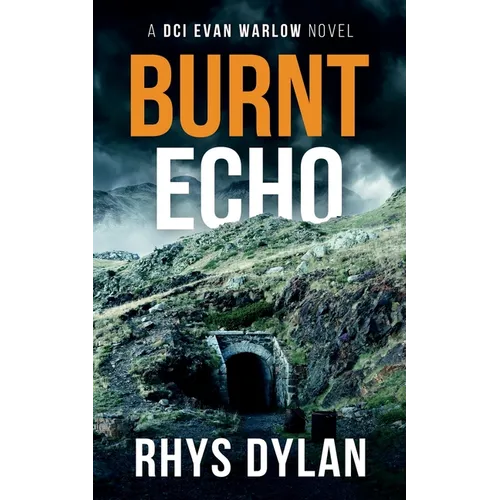 Burnt Echo: A DCI Evan Warlow Crime Thriller - Paperback