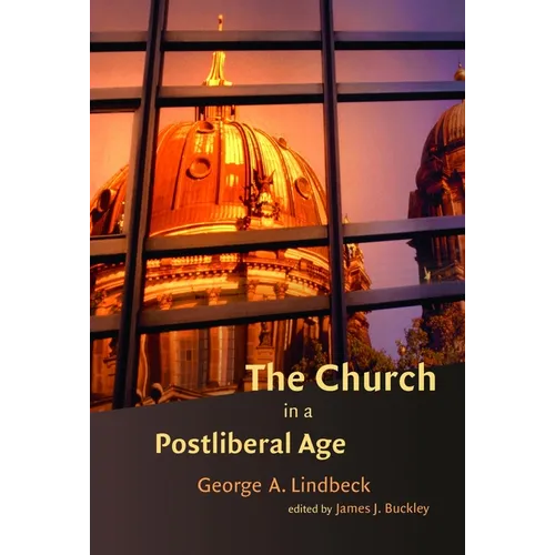 The Church in a Postliberal Age - Paperback