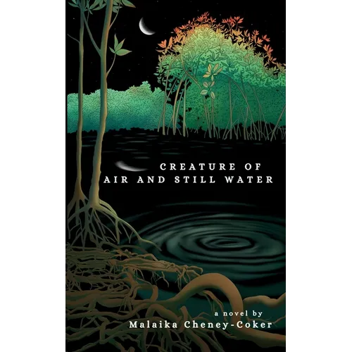 Creature of Air and Still Water - Paperback