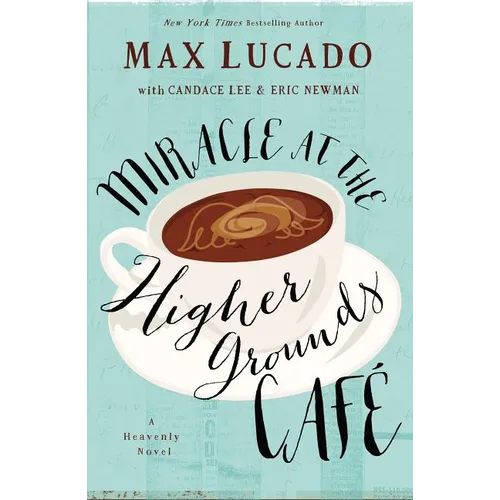 Miracle at the Higher Grounds Cafe - Paperback