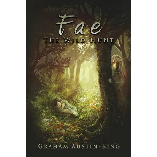 Fae - The Wild Hunt: Book One of the Riven Wyrde Saga - Paperback