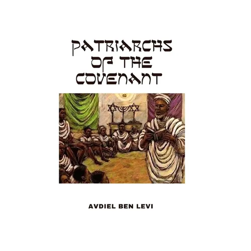 Patriarchs of the Covenant - Paperback