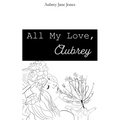 All My Love, Aubrey