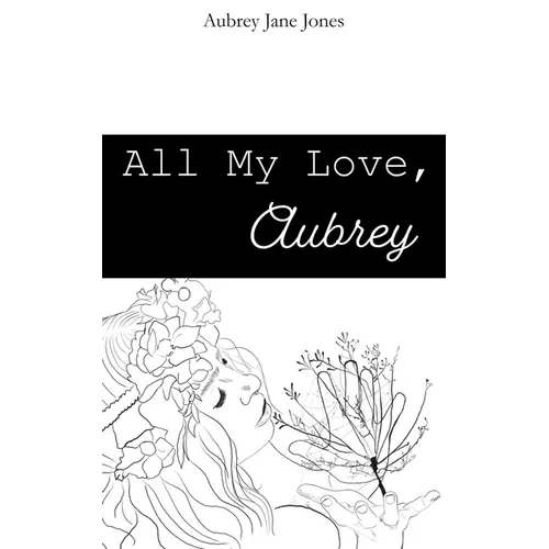All My Love, Aubrey