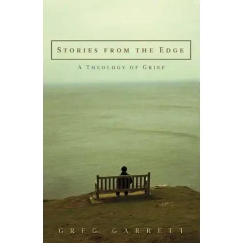 Stories from the Edge: A Theology of Grief - Paperback