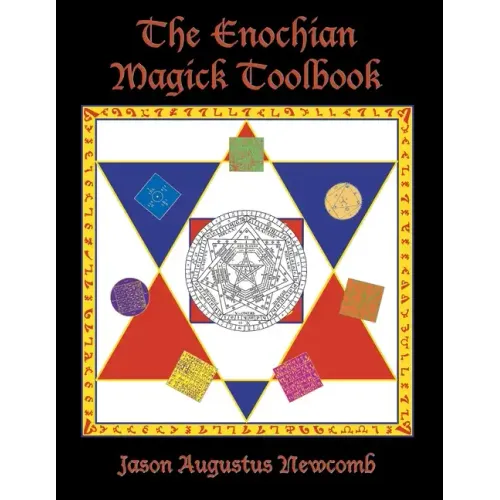 The Enochian Magick Toolbook - Paperback
