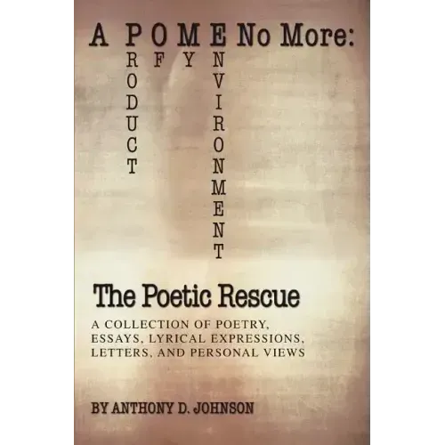 A P O M E No More: The Poetic Rescue: Product of My Environment - Paperback