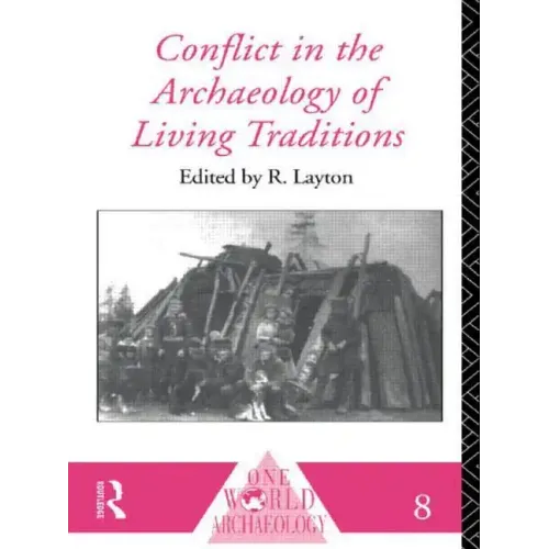 Conflict in the Archaeology of Living Traditions - Paperback